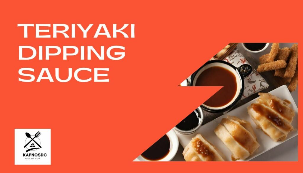 Teriyaki Dipping Sauce