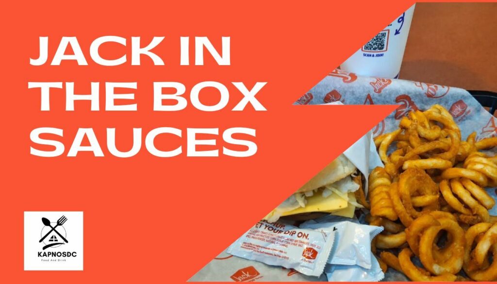 The 31 Best Jack in the Box Sauces For 2024