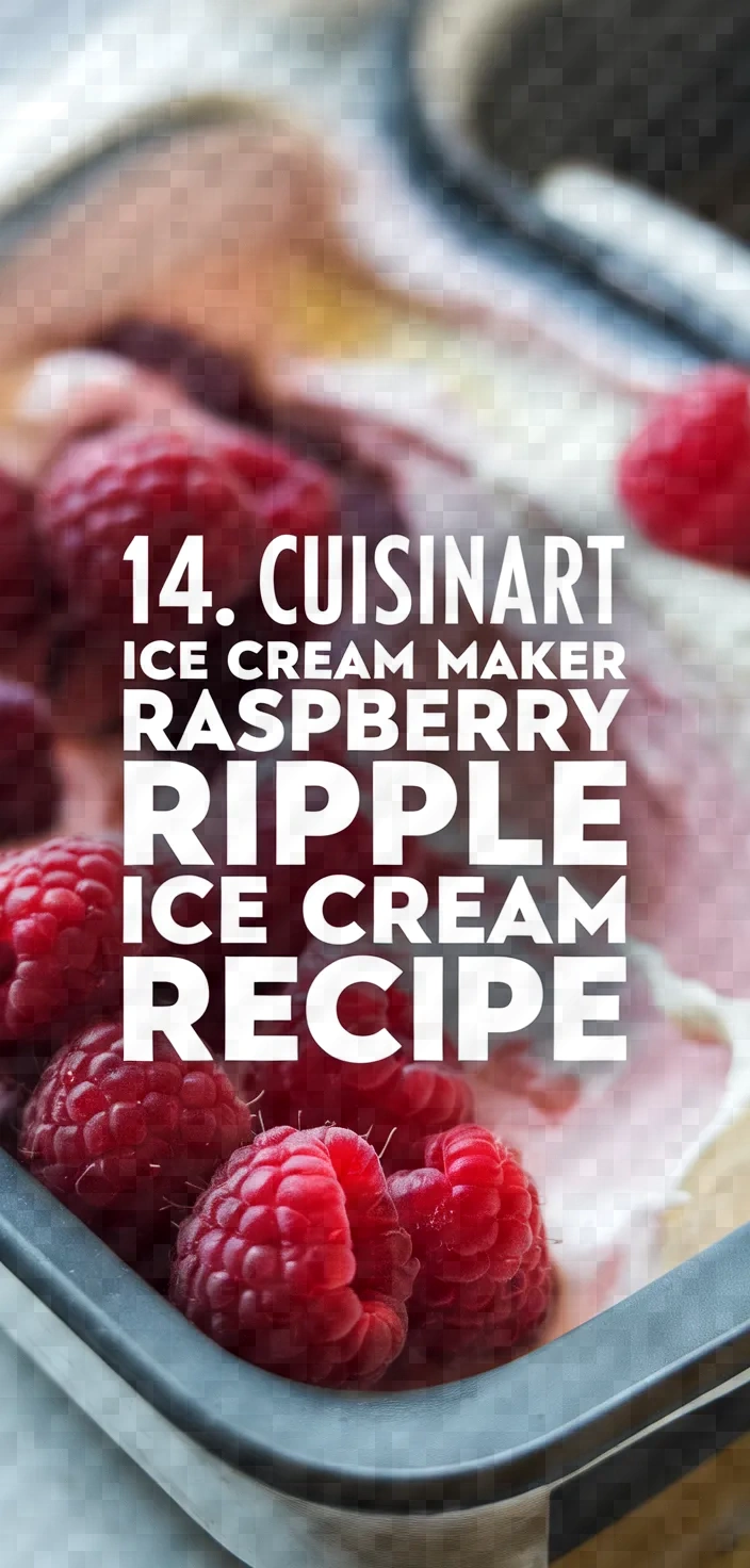 14. Cuisinart Ice Cream Maker Raspberry Ripple Ice Cream Recipe