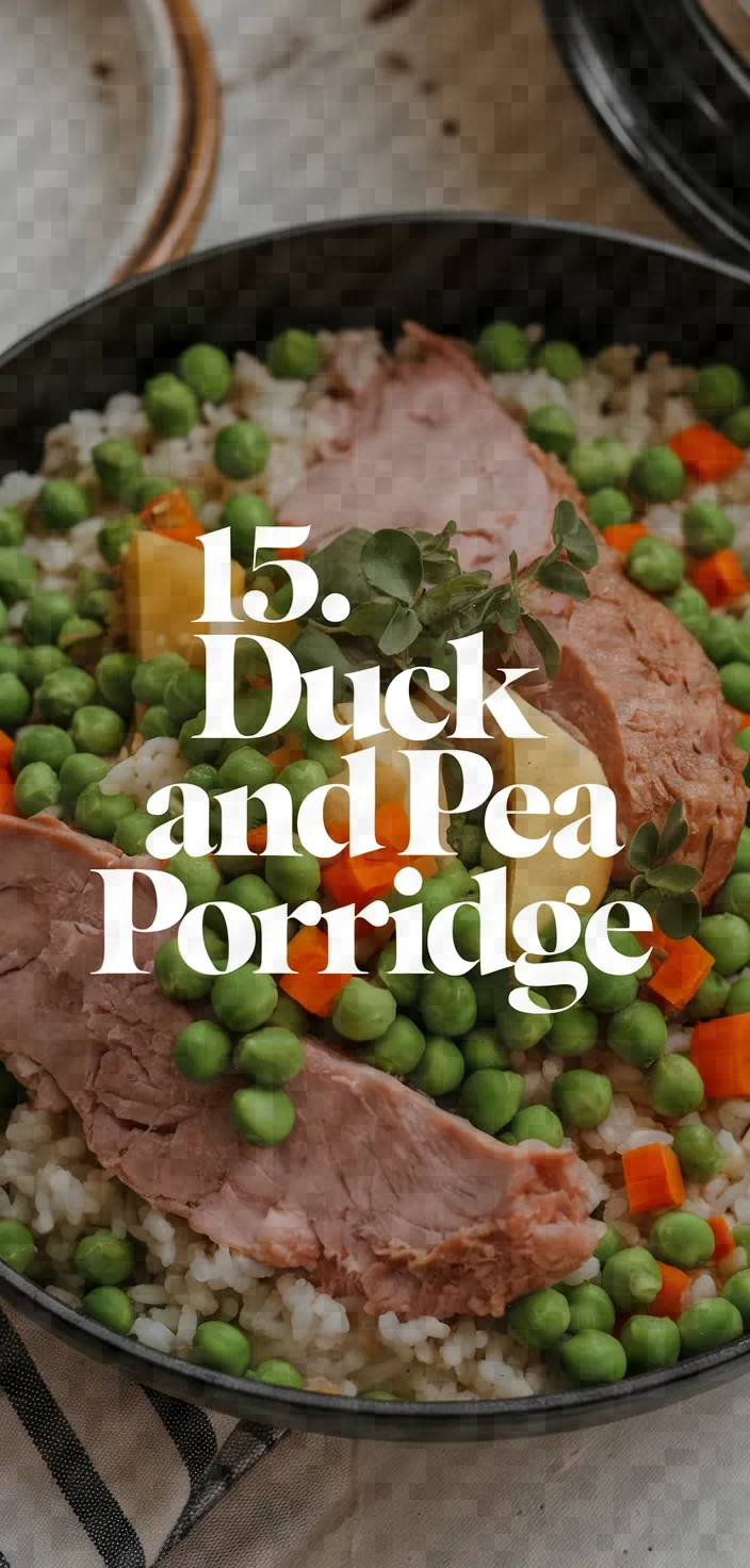 15. Duck and Pea Porridge