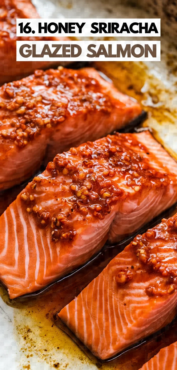 16. Honey Sriracha Glazed Salmon