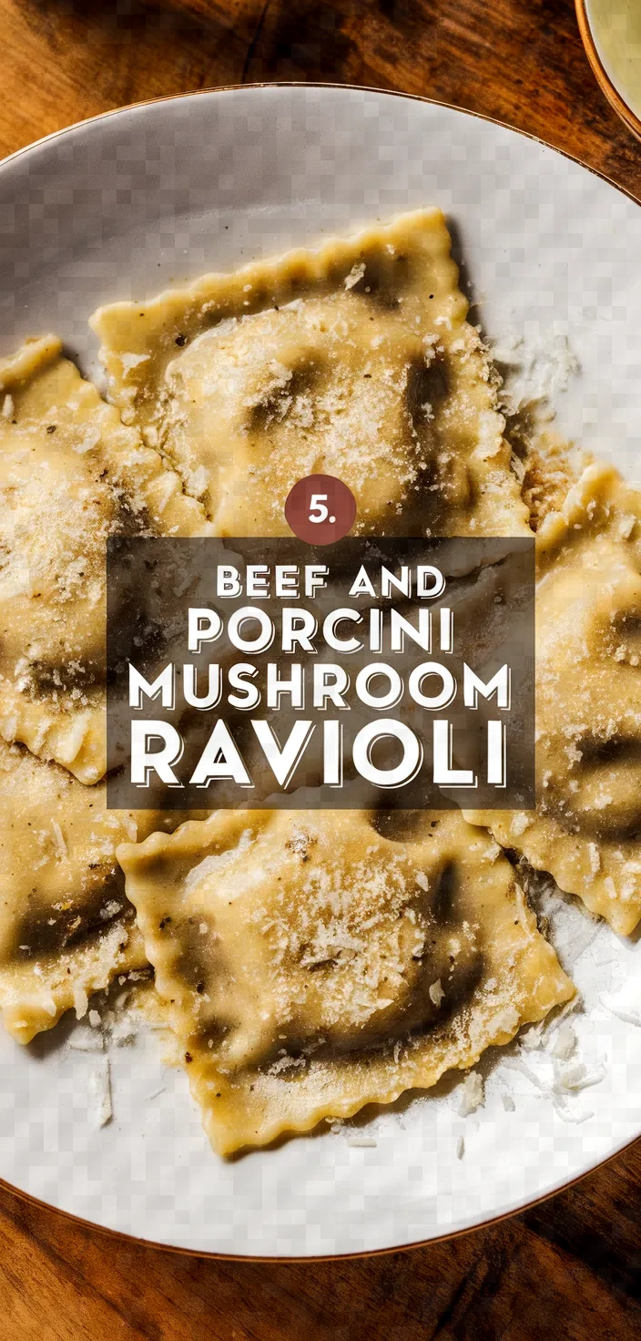 5. Beef and Porcini Mushroom Ravioli