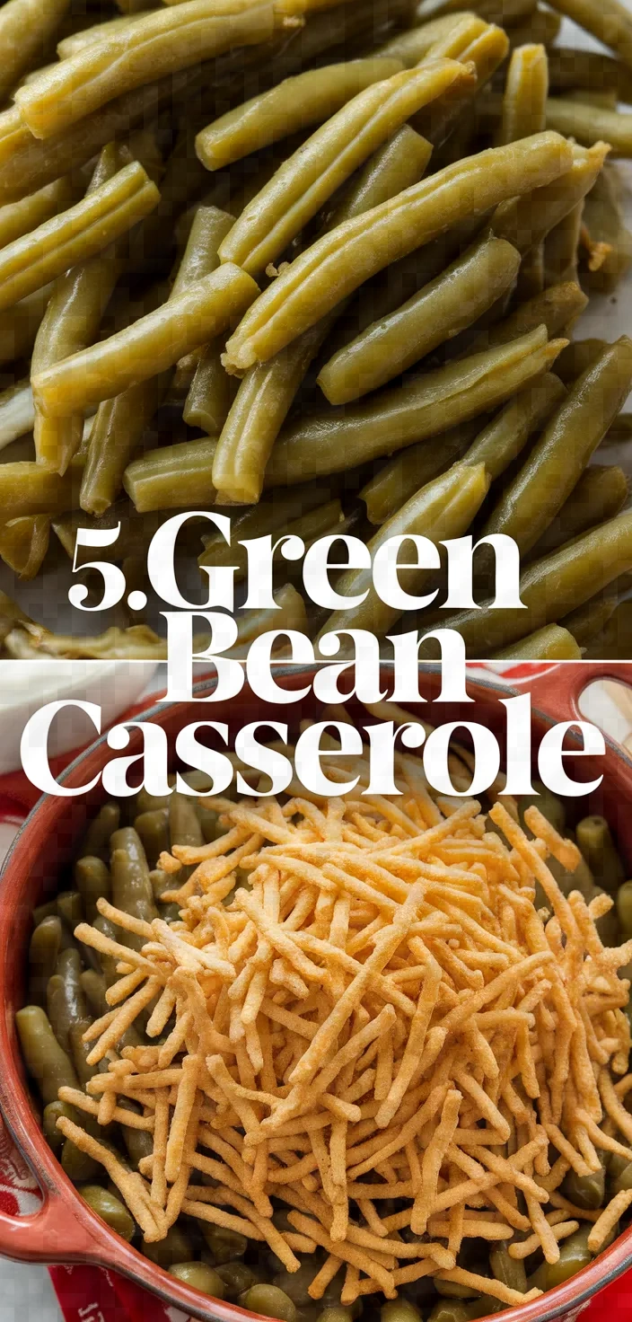 5. Green Bean Casserole