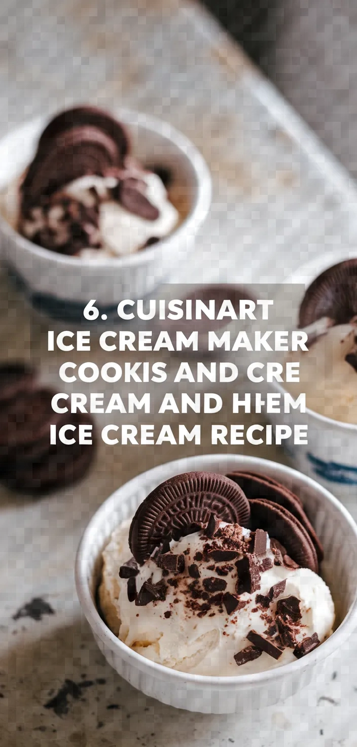 6. Cuisinart Ice Cream Maker Cookies and Cream Ice Cream Recipe