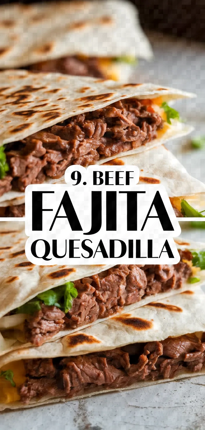 9. Beef Fajita Quesadilla