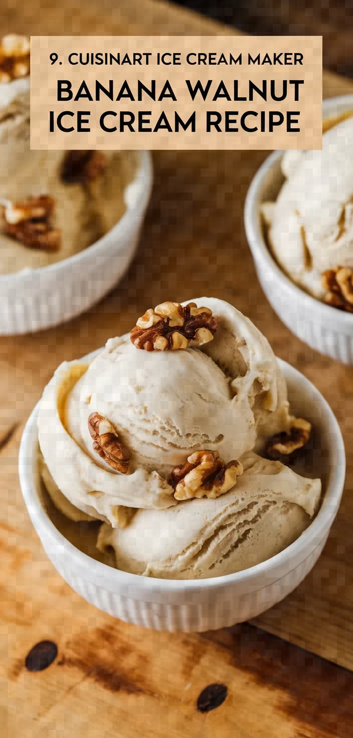 9. Cuisinart Ice Cream Maker Banana Walnut Ice Cream Recipe