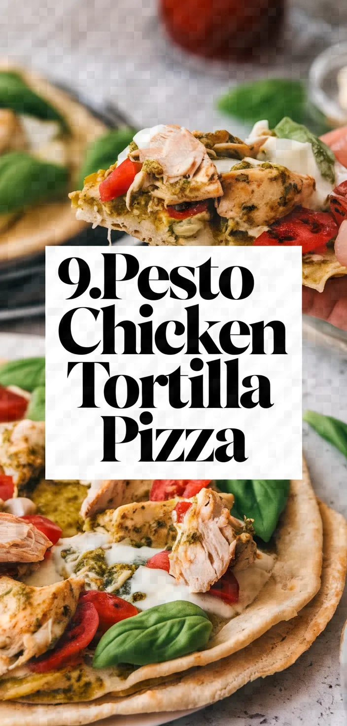 9. Pesto Chicken Tortilla Pizza